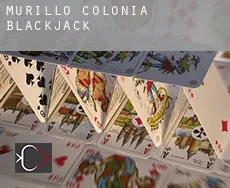 Murillo Colonia Blackjack