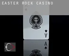 Easter Rock Casino