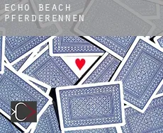 Echo Beach Pferderennen