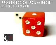 Französisch-Polynesien  Pferderennen