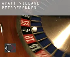 Wyatt Village Pferderennen