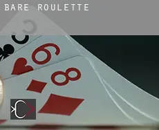 Bare Roulette
