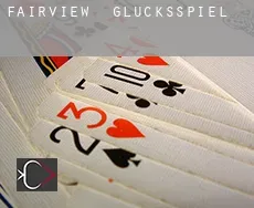 Fairview Glücksspiel
