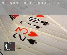 Nelsons Hill  Roulette