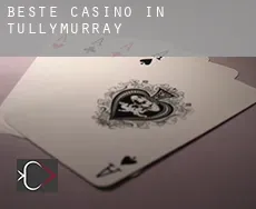 Beste Casino in Tullymurray