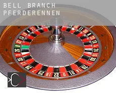 Bell Branch Pferderennen