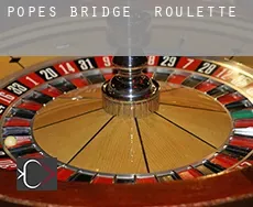 Pope’s Bridge Roulette