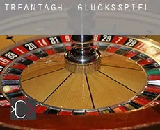 Treantagh Glücksspiel