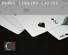 Burns Landing  Casino